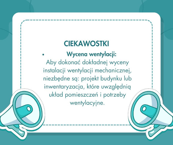 Aby dokonać dokładnej wyceny instalacji wentylacji mechanicznej, niezbędne są: projekt budynku lub inwentaryzacja, które uwzględnią układ pomieszczeń i potrzeby wentylacyjne.